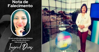 JORNALISTA ITAITUBENSE INGRID RODRIGUES, MORRE APÓS SOFRER AVC