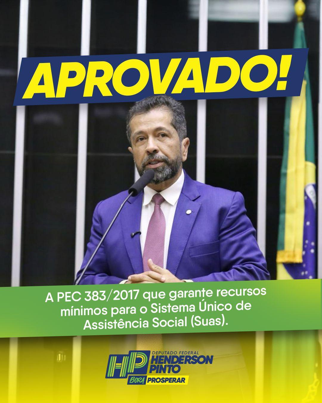 PEC do SUAS avança na Câmara e Henderson Pinto destaca conquista para a assistência social
